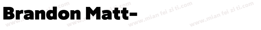 Brandon Matt字体转换